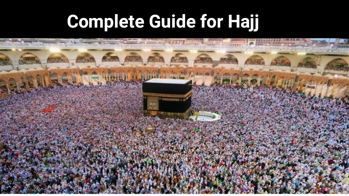 Pillars of Hajj - Complete Guide for Hajj