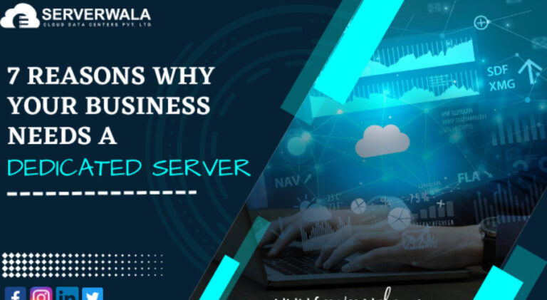 7 Reasons Why Your Business Needs a Dedicated Server